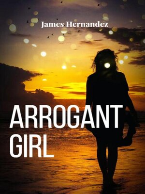 cover image of Arrogant girl